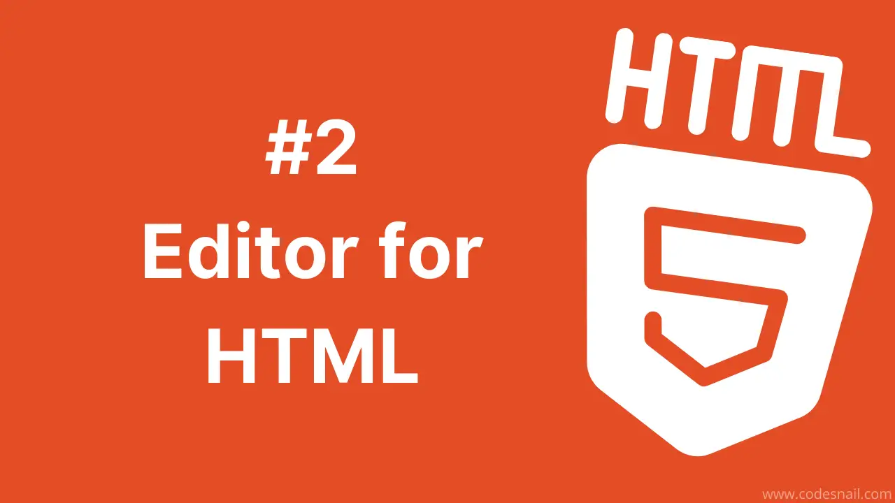 #2 Editors for HTML