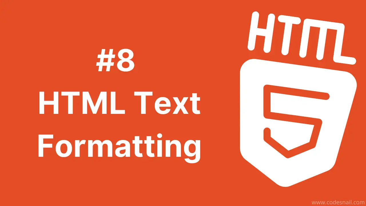 #8 HTML Text Formatting