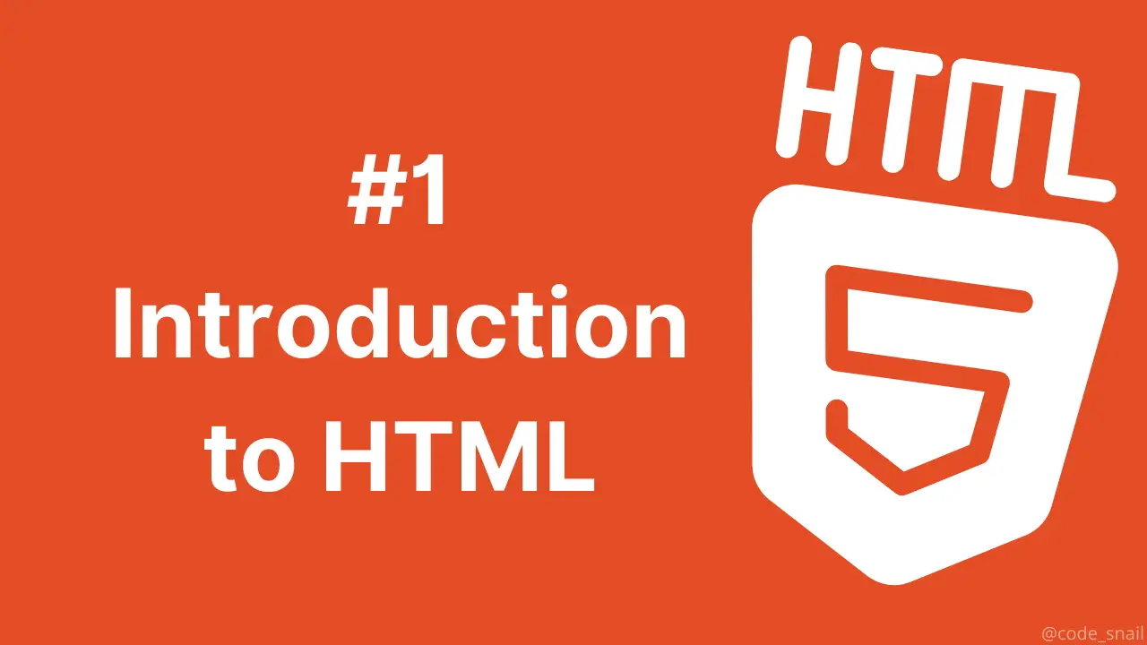 #1 Introduction to HTML