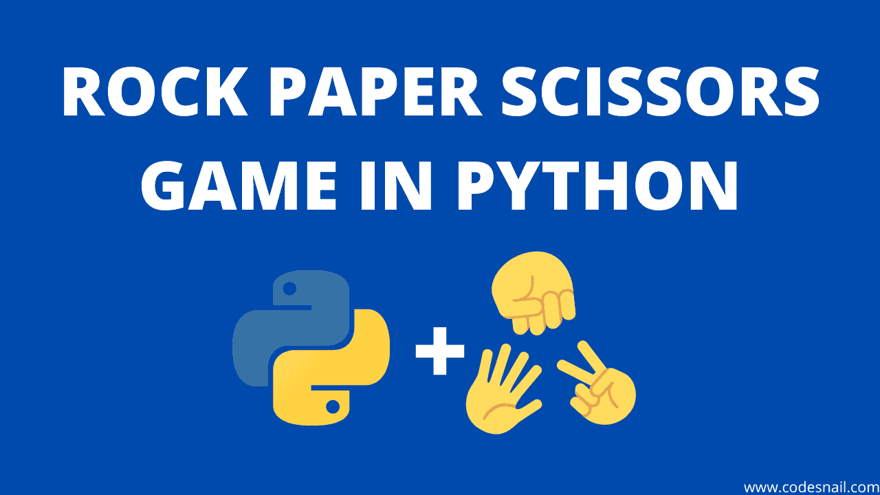 Rock Paper Scissors in Python - Amazing Mini Project
