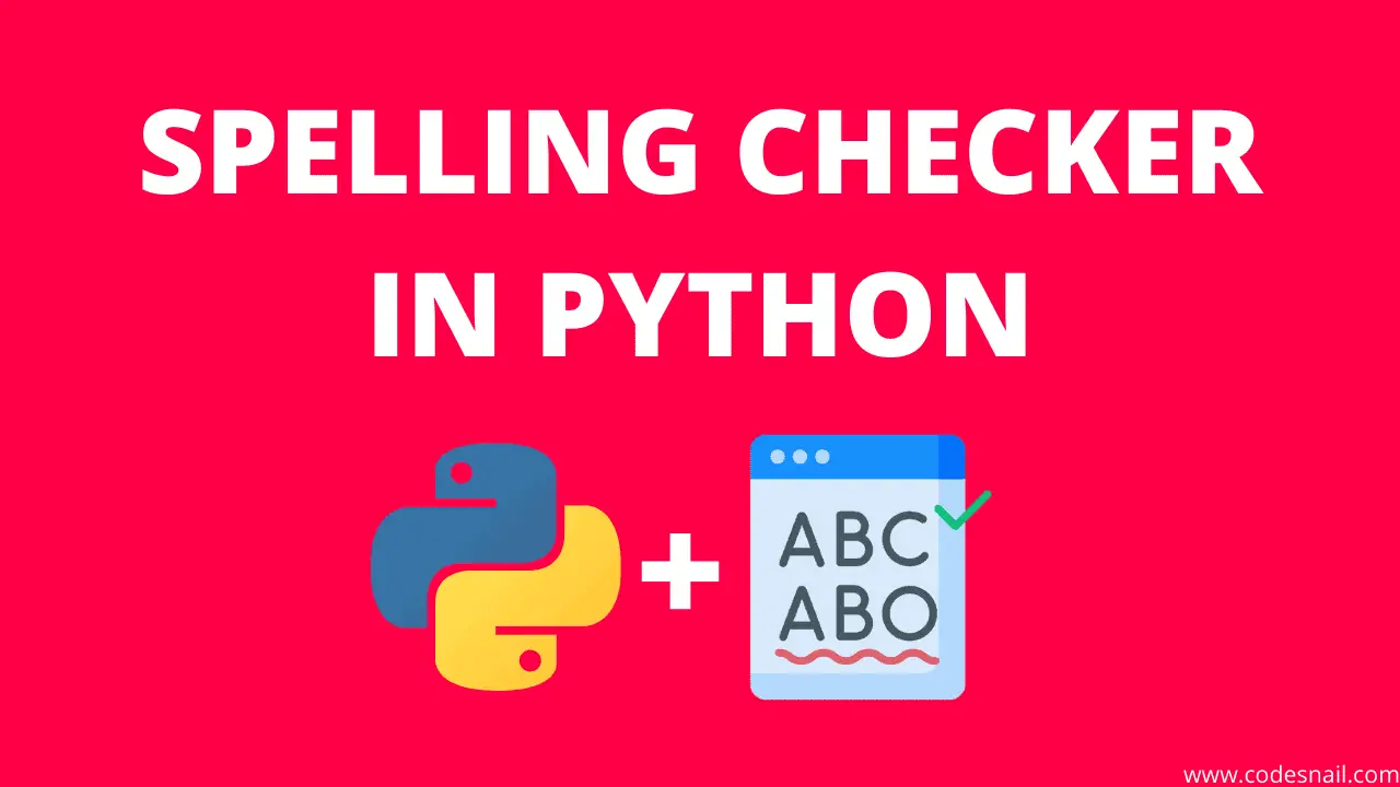 Spelling Checker in Python